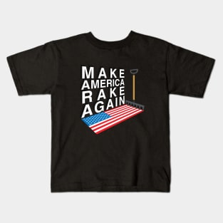 Make America Rake Again Kids T-Shirt